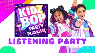 KIDZ BOP Party Playlist  Album Listening Party [upl. by Lorelei]