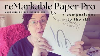 reMarkable Paper Pro First Impressions and comparing to reMarkable 2 [upl. by Casta851]