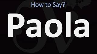 How to Pronounce Paola CORRECTLY [upl. by Bax]