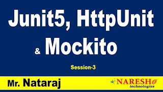 Junit5 HttpUnit amp Mockito Workshop Session3  by Mr Nataraj [upl. by Llegna]