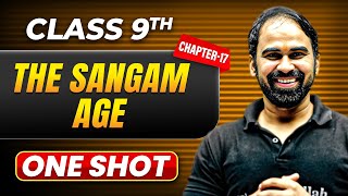 THE SANGAM AGE in One Shot  Class 9 HISTORY  ICSE Board [upl. by Ttesil]