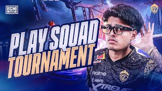 PLAY SQUAD TOURNAMENT  JONATHAN IS BACK  BGMI [upl. by Teloiv782]