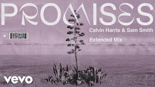 Calvin Harris Sam Smith  Promises Extended Mix Audio [upl. by Niko]