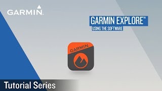 Tutorial  Garmin Explore Using The Software [upl. by Einaled]