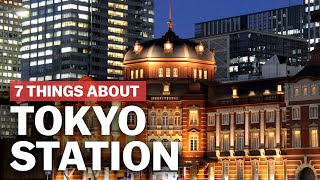 7 Things to know about Tokyo Station  japanguidecom [upl. by Pelage321]