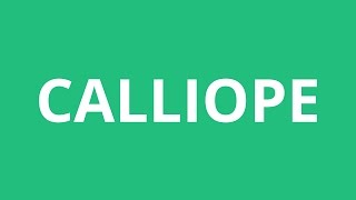 How To Pronounce Calliope  Pronunciation Academy [upl. by Spenser]