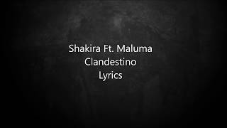 Shakira Maluma  Clandestino  Lyrics [upl. by Lenahtan]