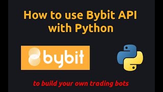 How to access ByBit API with Python [upl. by Wolfie812]