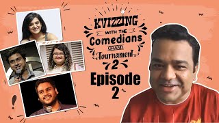 KVizzing With The Comedians Second Edition QF 2 feat Anirban Kaneez Supriya and Vaibhav [upl. by Letnohs704]