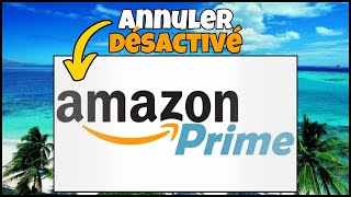 Comment ANNULER votre abonnement AMAZON PRIME [upl. by Anabal154]