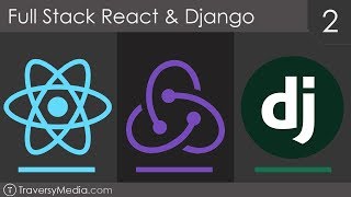 Full Stack React amp Django 2  Implementing React [upl. by Sandra]