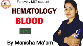 Hematology Blood Part1 By Manisha Maam [upl. by Isahella]