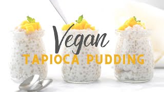 Easy Vegan Tapioca Pudding [upl. by Klemm]