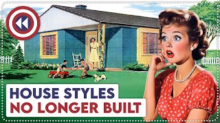 10 Old House Styles No Longer Built Today [upl. by Billi]