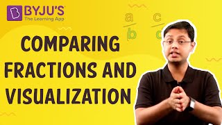 How to Compare Fractions  Class 4 I Learn with BYJUS [upl. by Asilehs]