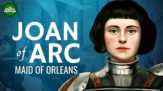 Joan of Arc  Maid of Orleans Documentary [upl. by Dobson826]