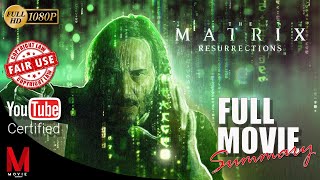 Matrix Resurrections  Movie Recap [upl. by Eseryt]