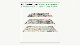 Floating Points Pharoah Sanders amp The London Symphony Orchestra  Promises Full Album [upl. by Merilyn]