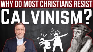 Why do most Christians resist Calvinism [upl. by Naujahs]