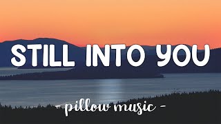 Still Into You  Paramore Lyrics 🎵 [upl. by Eerhs]