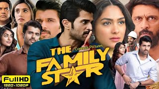 The Family Star Full Movie Hindi Dubbed 2024  Vijay Deverakonda  Mrunal Thakur  Review amp Facts [upl. by Jillane]