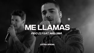 Piso 21 Feat Maluma  Me Llamas Remix Lyric Video  CantoYo [upl. by Menides]