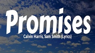 Calvin Harris Sam Smith  Promises Lyrics [upl. by Mcgaw]