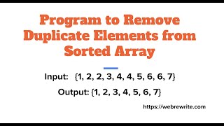 Java Program to Remove Duplicate Elements from Sorted Array [upl. by Story934]