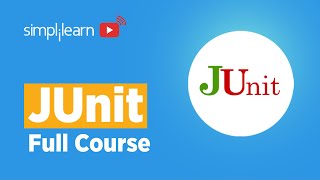 JUnit Full Course  JUnit Full Tutorial  JUnit Tutorial For Beginners  Learn JUnit  Simplilearn [upl. by Arratal819]