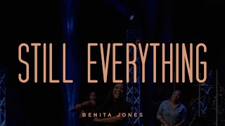 Still Everything  Benita Jones Official Live Video [upl. by Marcoux]