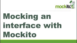 Mocking an interface with Mockito  Mockito 3 Tutorial  Mockito Interview Question [upl. by Aihtiekal]