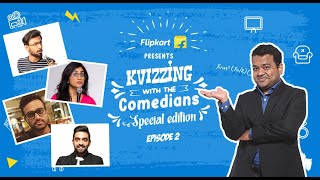 Flipkart presents Kvizzing with the comedians  QF 2 ft Biswa Devaiah Prashasti amp Rahul [upl. by Emee]