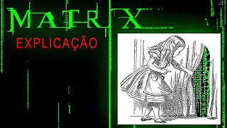 Filme Matrix  Explicação Jamais Feita [upl. by Yerahcaz]