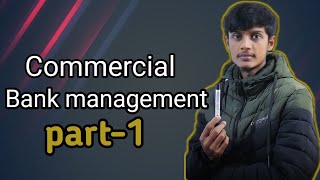 commercial bank management part 1A [upl. by Wearing]