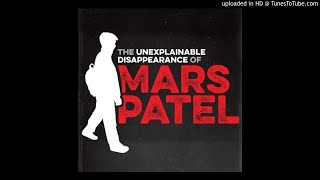 S3 E1The Unexplainable Reappearance of Mars Patel [upl. by Haelak]