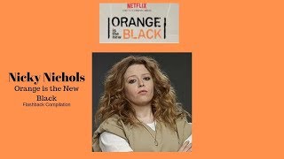 OITNB  Nicky Nichols  Flashback Compilation [upl. by Aneehsat]