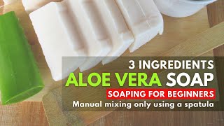 How To Make Aloe Vera Soap  For Beginners [upl. by Etnoled321]