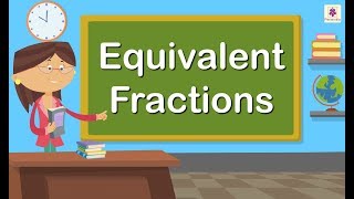 Equivalent Fractions  Mathematics Grade 4  Periwinkle [upl. by Zacek]