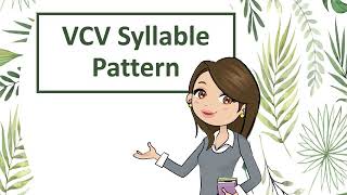 Complete Lesson VCV syllable pattern [upl. by Nagaem645]