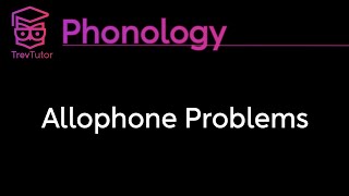 Phonology Allophone Problems [upl. by Alger]