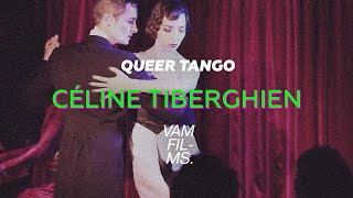 CELINE TIBERGHIEN  queer tango [upl. by Graham683]