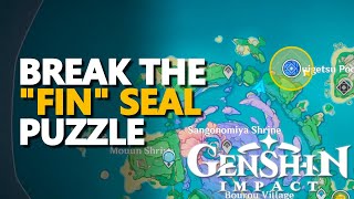 Break the Fin Seal Genshin Impact [upl. by Ahtelra]