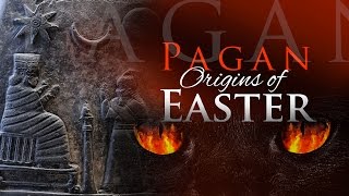 Pagan Origins of Easter [upl. by Idleman]