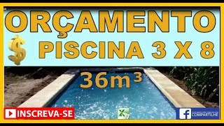 ORÇAMENTO PISCINA DE ALVENARIA 3X8 [upl. by Nosille265]