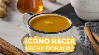 ¿Cómo hacer leche dorada  Kiwilimón [upl. by Nylirahs]