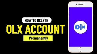 How to Delete OLX Account Permanently ✅ [upl. by Aimac]