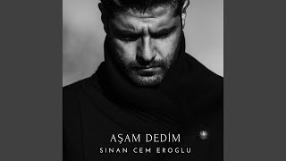 Aşam Dedim [upl. by Aggappera]