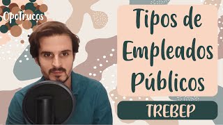 PREGUNTA TÍPICA de TEST❗Tipos de EMPLEADOS PÚBLICOS TREBEP ▶Oposición AuxiliarAdministrativoGACE [upl. by Eiramassenav]