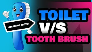 Toilet and Tooth Brush [upl. by Desireah806]