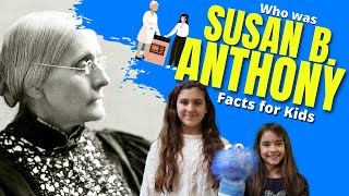 Who Was Susan B Anthony Facts for Kids [upl. by Delilah]